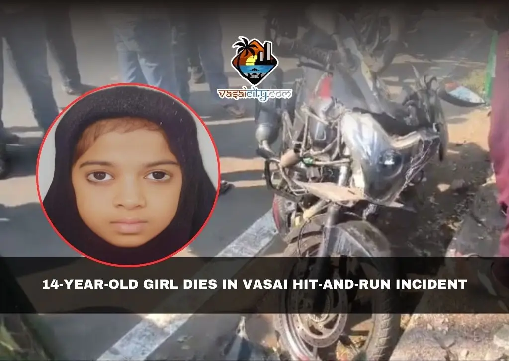 14-Year-Old Girl Dies in Vasai Hit-and-Run Incident 14-Year-Old Girl Dies in Vasai Hit-and-Run Incident