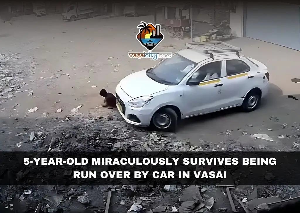 5-Year-Old Miraculously Survives Being Run Over by Car in Vasai 5-Year-Old Miraculously Survives Being Run Over by Car in Vasai