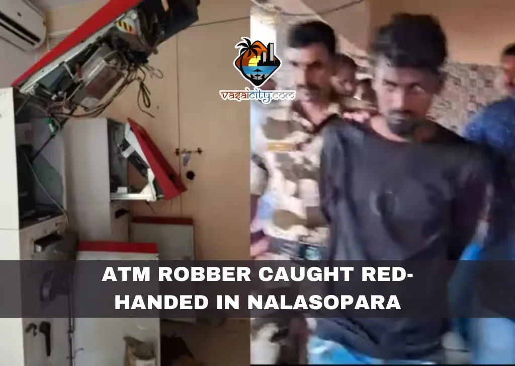 ATM Robber Caught Red-Handed in Nalasopara ATM Robber Caught Red-Handed in Nalasopara