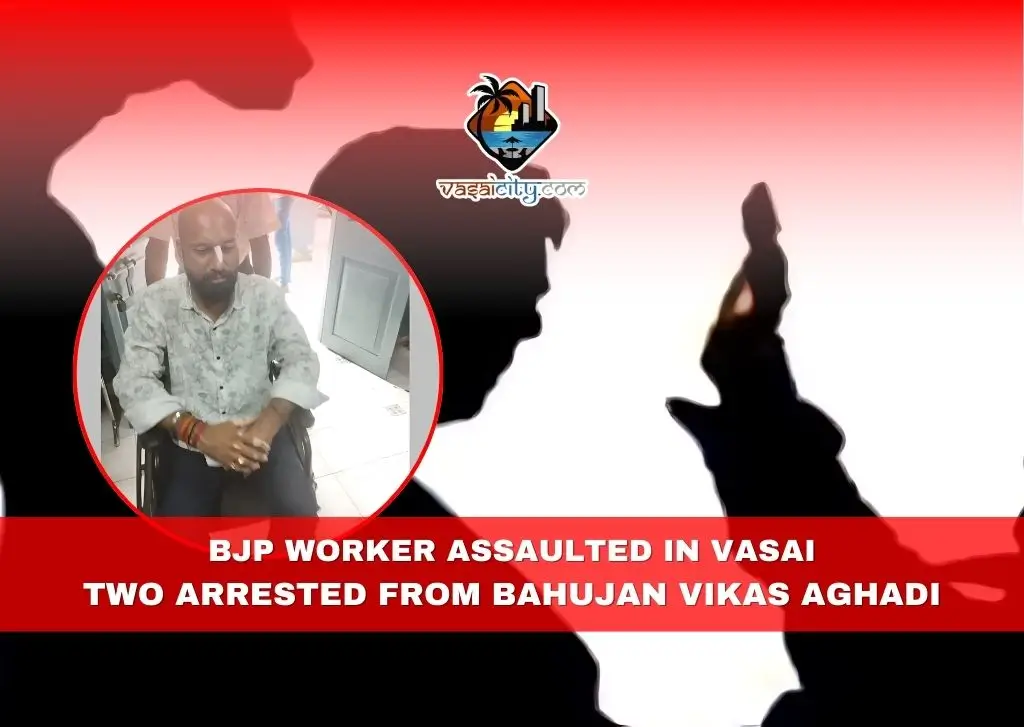 BJP Worker Assaulted in Vasai BJP Worker Assaulted in Vasai
