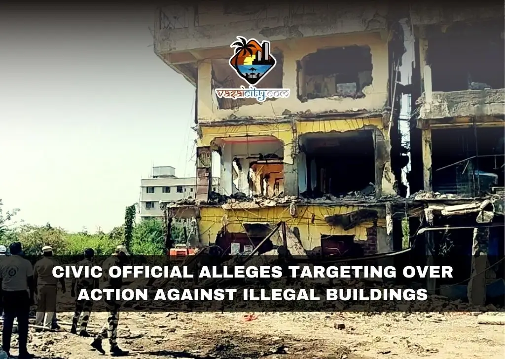 Civic Official Alleges Targeting Over Action Against Illegal Buildings