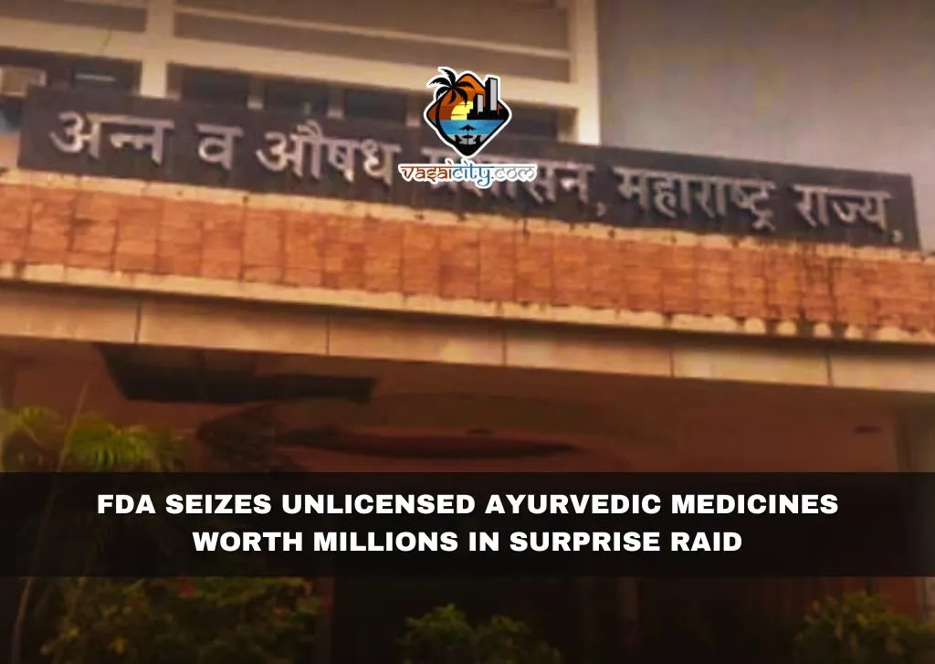 FDA Seizes Unlicensed Ayurvedic Medicines Worth Millions in Surprise Raid FDA Seizes Unlicensed Ayurvedic Medicines Worth Millions in Surprise Raid