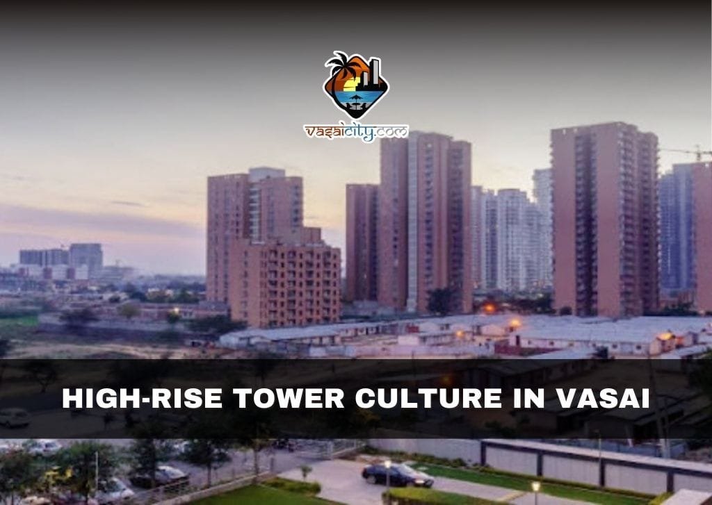 High-Rise Tower Culture in Vasai