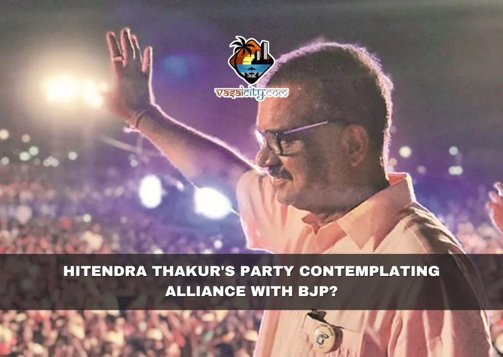 Hitendra Thakur’s Party Contemplating Alliance with BJP? Hitendra Thakur's Party Contemplating Alliance with BJP?
