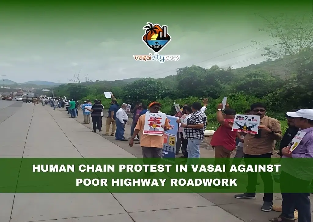 Human Chain Protest in Vasai Against Poor Highway Roadwork Human Chain Protest in Vasai Against Poor Highway Roadwork