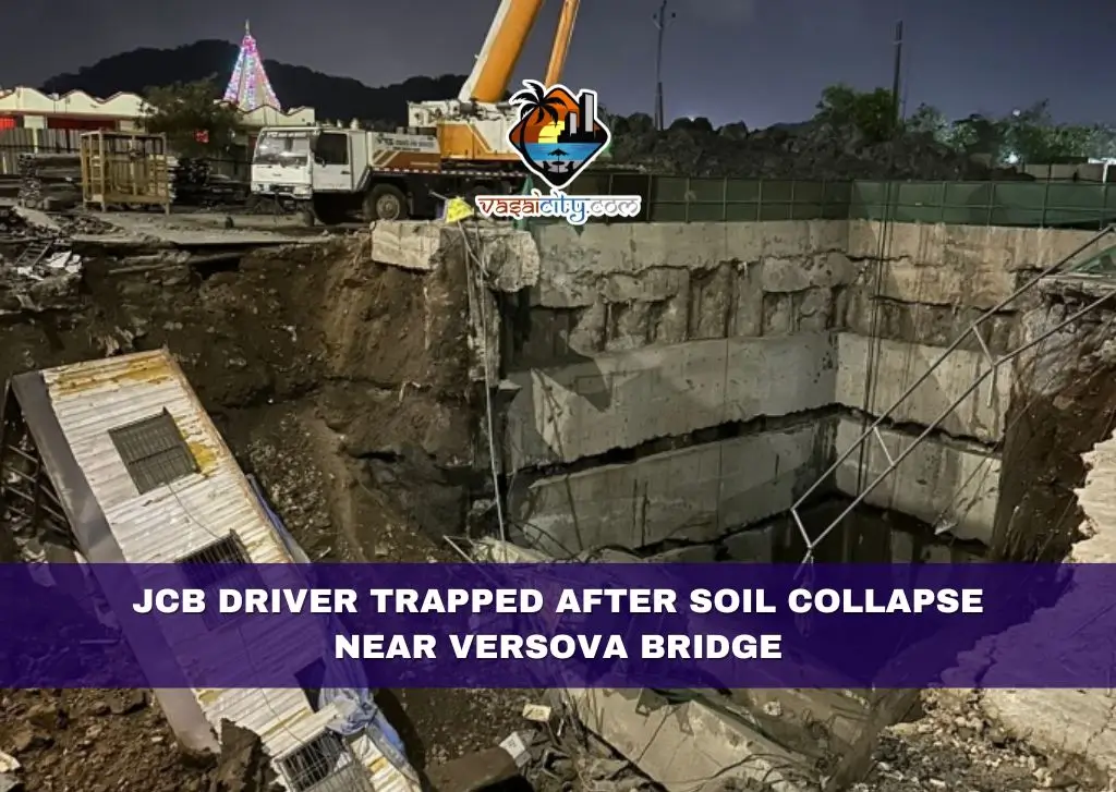 JCB Driver Trapped After Soil Collapse Near Versova Bridge JCB Driver Trapped After Soil Collapse Near Versova Bridge