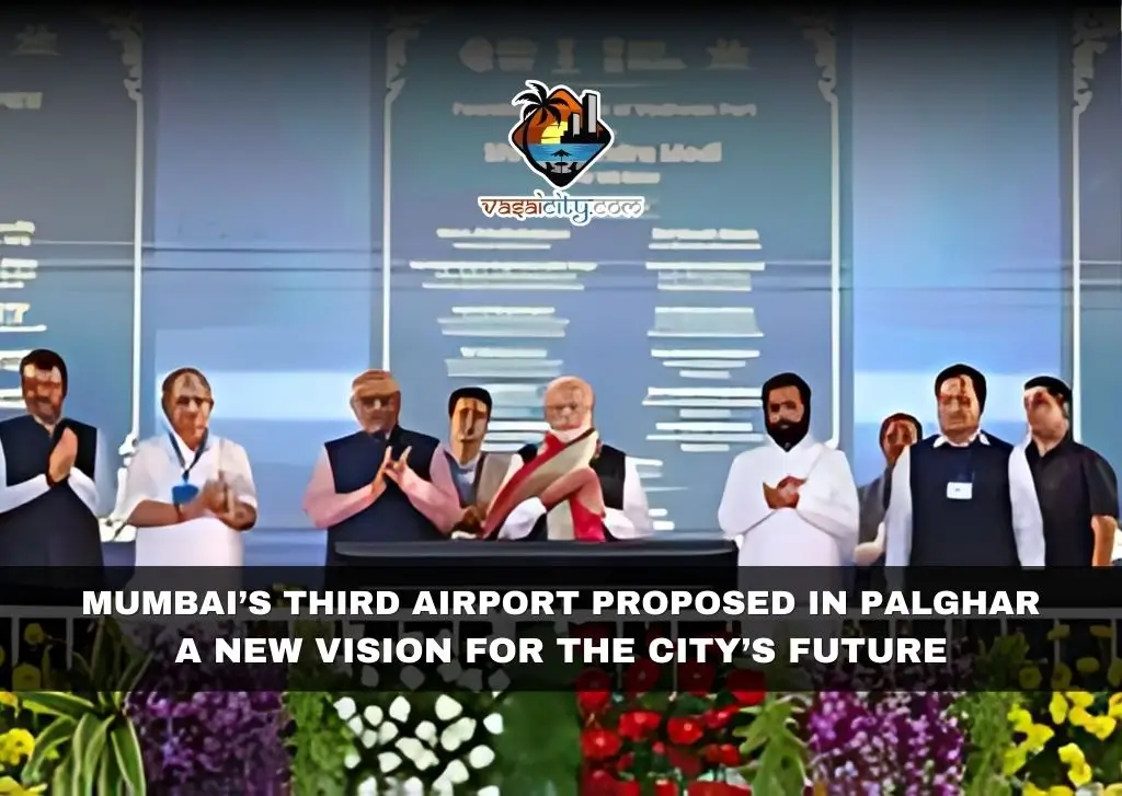 Mumbai’s Third Airport Proposed in Palghar A New Vision for the City’s Future Mumbai’s Third Airport Proposed in Palghar A New Vision for the City’s Future