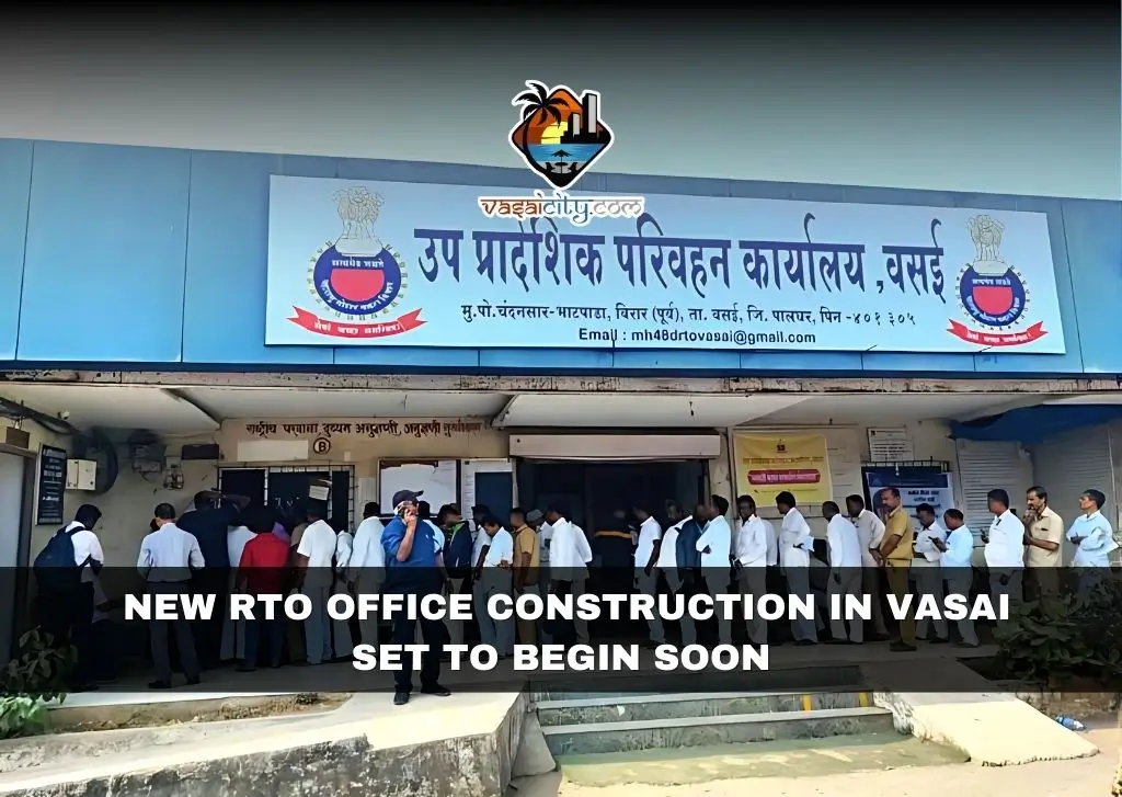 New RTO Office Construction in Vasai Set to Begin Soon New RTO Office Construction in Vasai Set to Begin Soon
