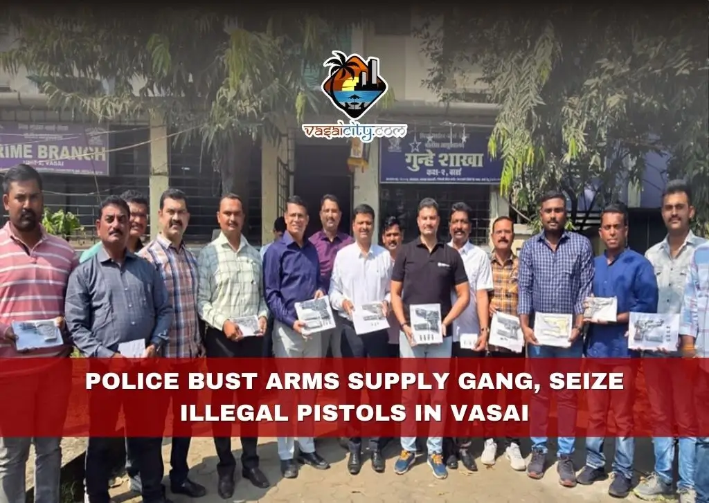 Police Bust Arms Supply Gang, Seize Illegal Pistols in Vasai Police Bust Arms Supply Gang, Seize Illegal Pistols in Vasai
