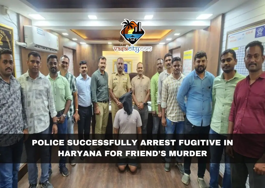 Police Successfully Arrest Fugitive in Haryana for Friend’s Murder Police Successfully Arrest Fugitive in Haryana for Friend’s Murder