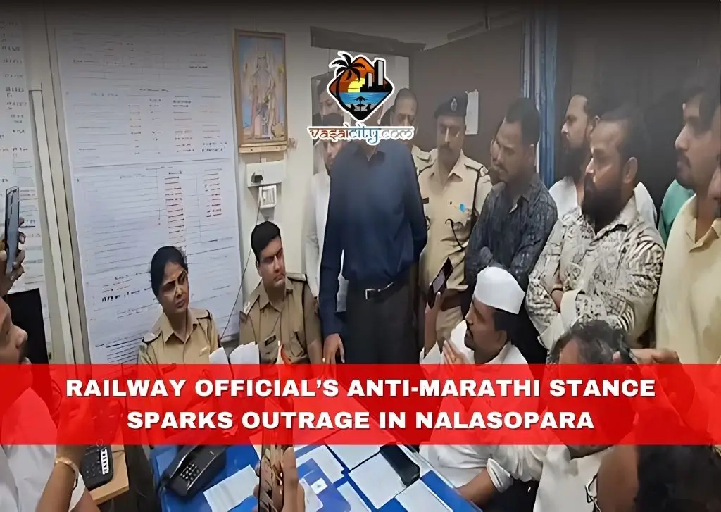 Railway Official’s Anti-Marathi Stance Sparks Outrage in Nalasopara