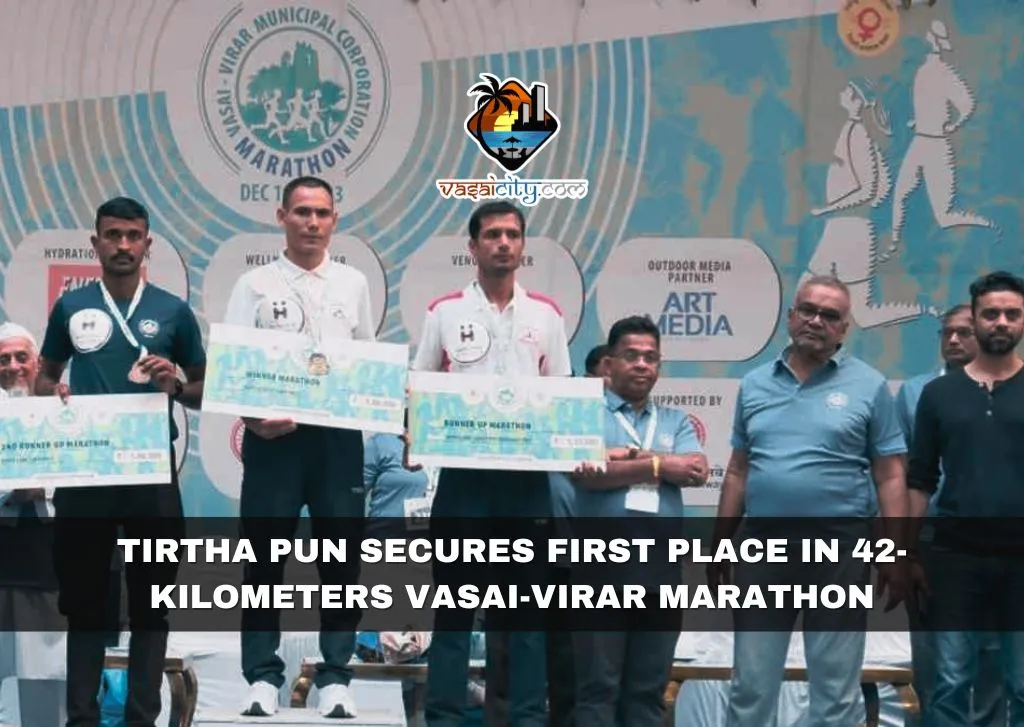 Tirtha Pun Secures First Place in 42-Kilometers Vasai-Virar Marathon 2023 Tirtha Pun Secures First Place in 42-Kilometers Vasai-Virar Marathon 2023
