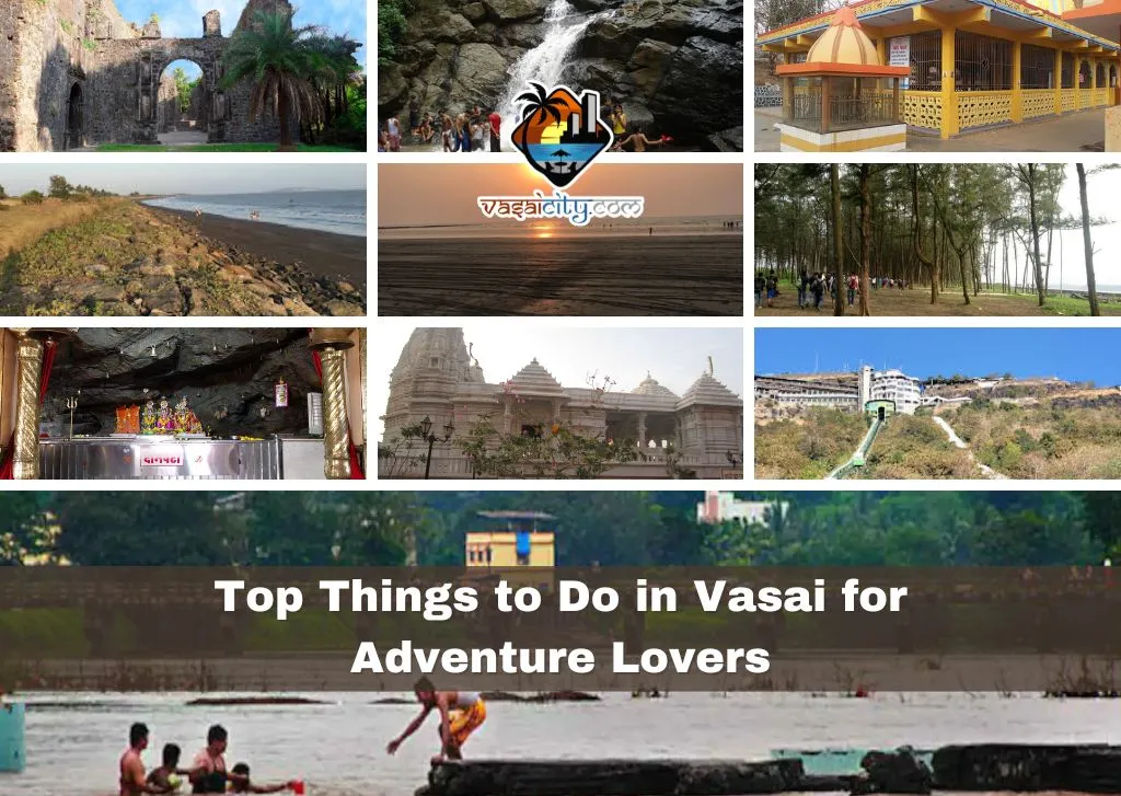 Top Things to Do in Vasai for Adventure Lovers