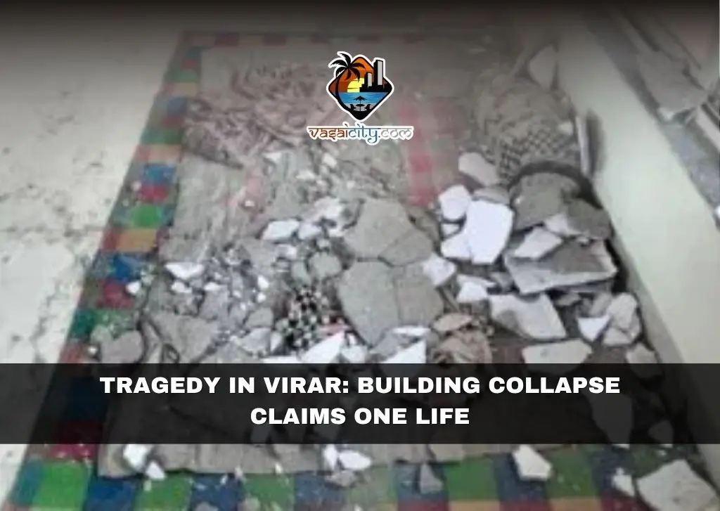 Tragedy in Virar Building Collapse Claims One Life