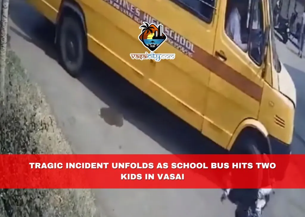 Tragic Incident Unfolds as School Bus Hits Two Kids in Vasai Tragic Incident Unfolds as School Bus Hits Two Kids in Vasai