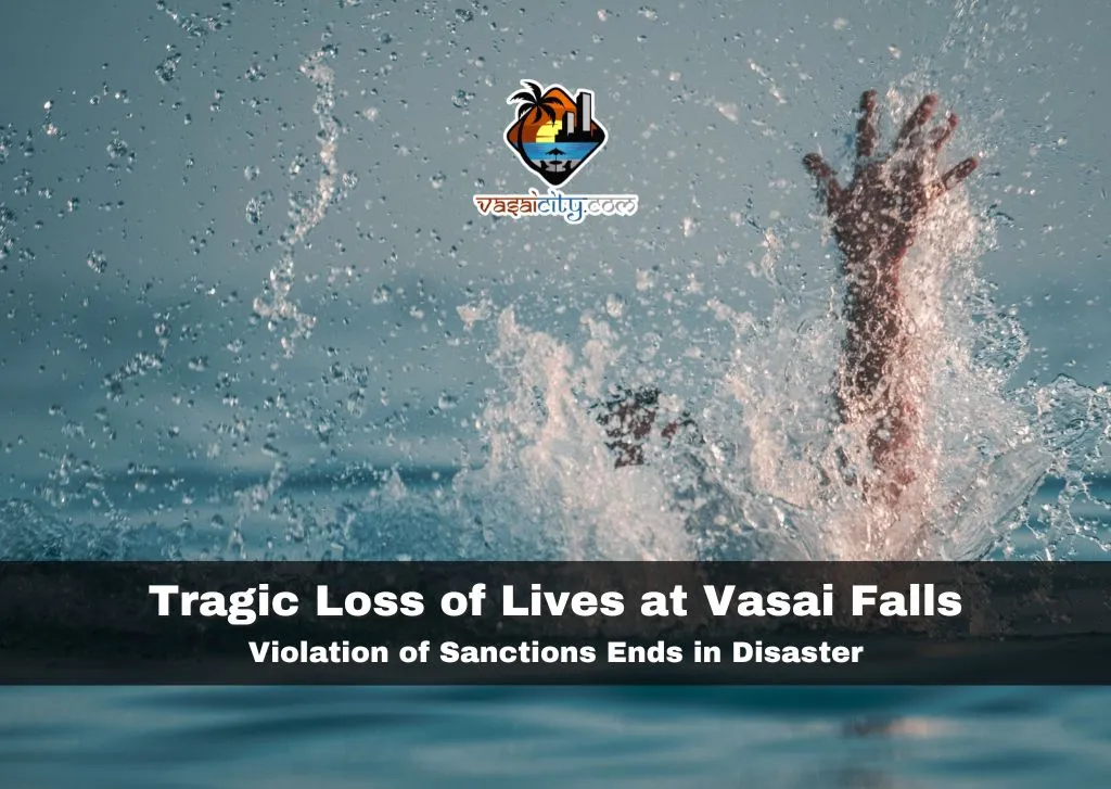Tragic-Loss-of-Lives-at-Vasai-Falls Tragic Loss of Lives at Vasai Falls: Violation of Sanctions Ends in Disaster