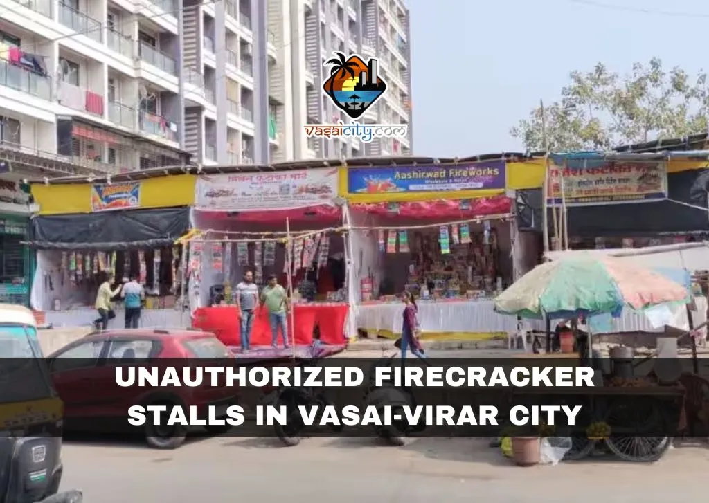 Unauthorized Firecracker Stalls In Vasai-Virar City, Police Crack Down Unauthorized Firecracker Stalls In Vasai-Virar City, Police Crack Down