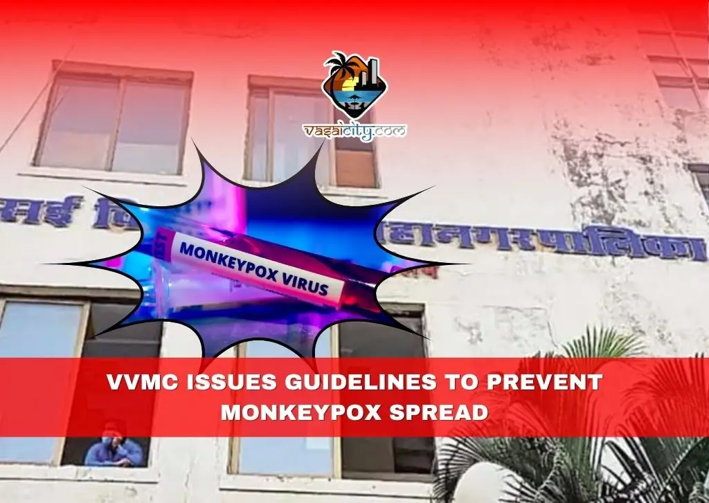 VVMC Issues Guidelines to Prevent Monkeypox Spread VVMC Issues Guidelines to Prevent Monkeypox Spread