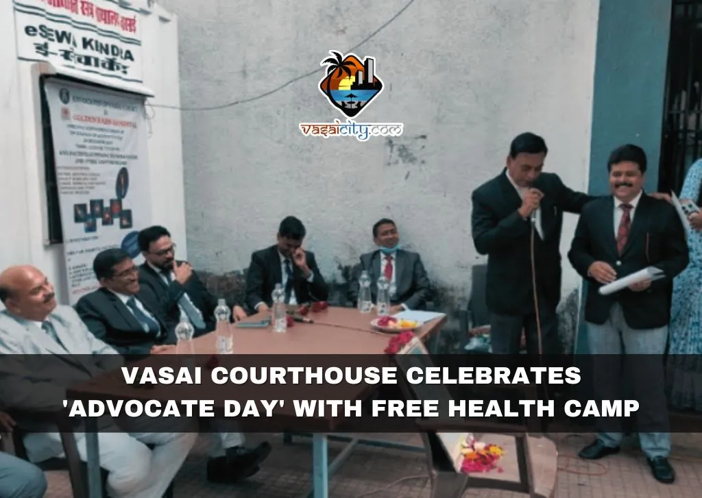 Vasai Courthouse Celebrates ‘Advocate Day’ with Free Health Camp Vasai Courthouse Celebrates 'Advocate Day' with Free Health Camp