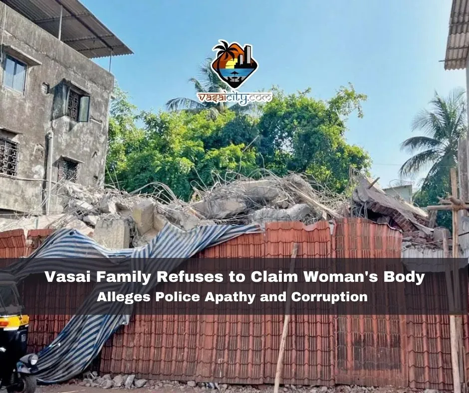 Vasai Family Refuses to Claim Woman's Body, Alleges Police Apathy and Corruption