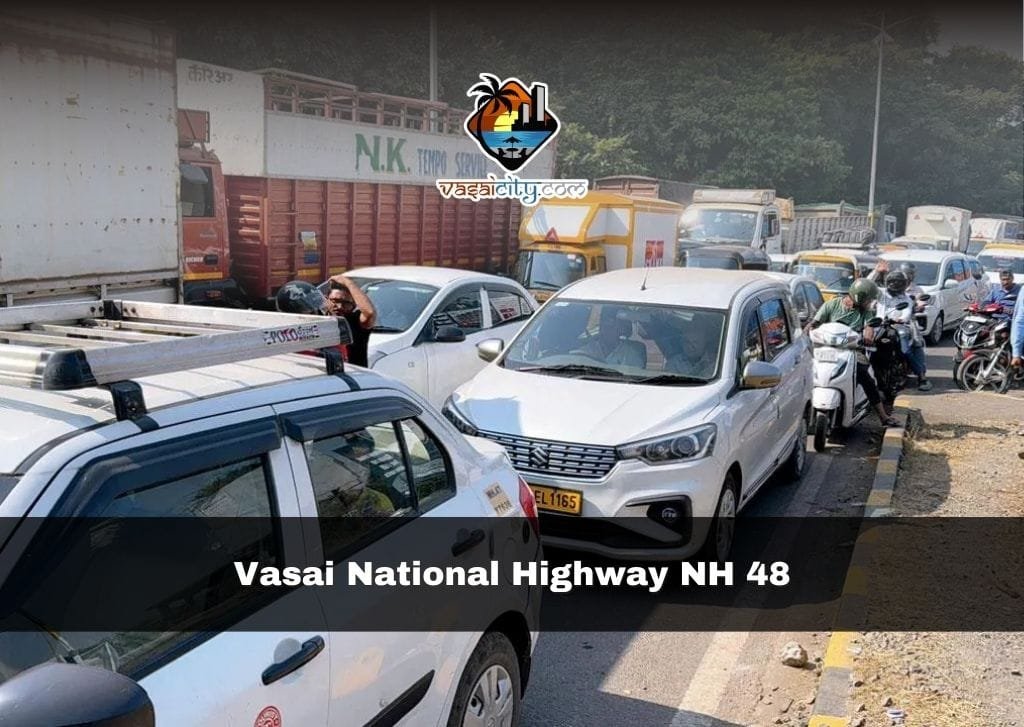 Vasai National Highway NH 48 Vasai National Highway NH 48