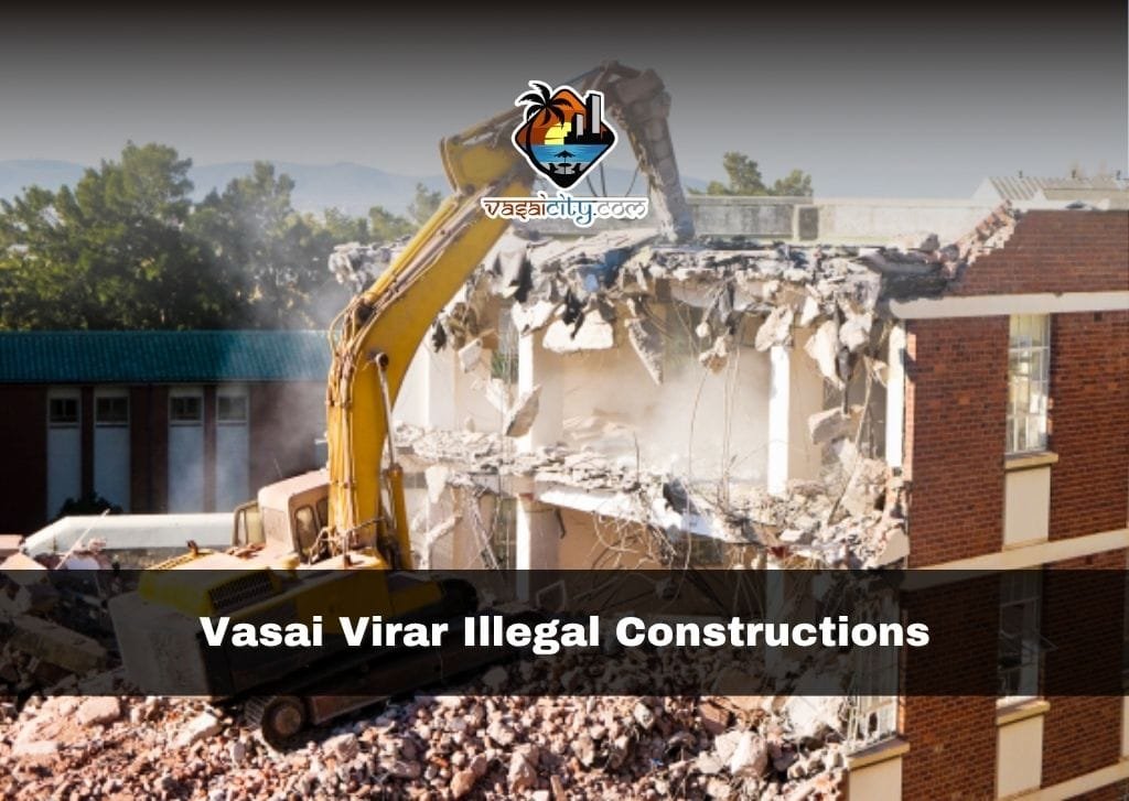 Vasai Virar illegal constructions Vasai Virar illegal constructions