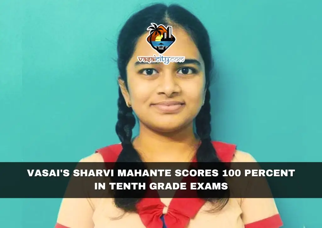 Vasai’s Sharvi Mahante Scores 100 Percent in Tenth Grade Exams Vasai's Sharvi Mahante Scores 100 Percent in Tenth Grade Exams
