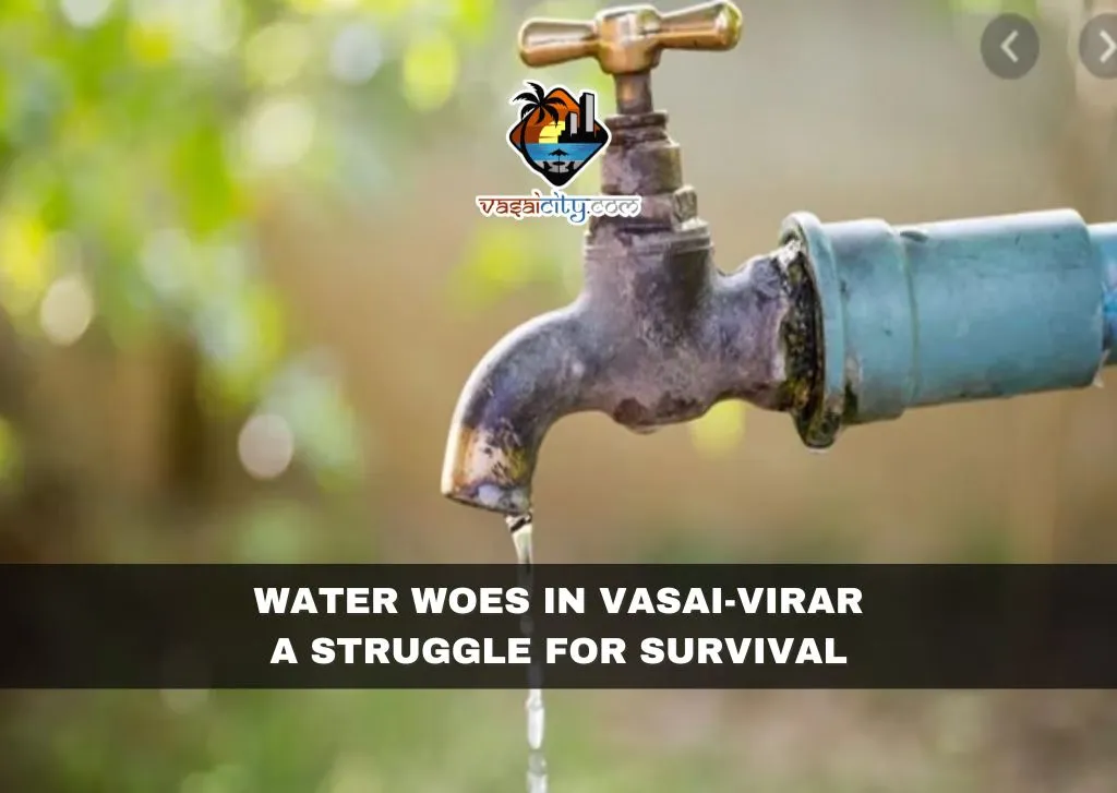 Water Woes in Vasai-Virar A Struggle for Survival Water Woes in Vasai-Virar A Struggle for Survival