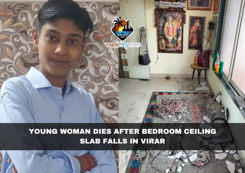 Young Woman Dies After Bedroom Ceiling Slab Falls in Virar Young Woman Dies After Bedroom Ceiling Slab Falls in Virar